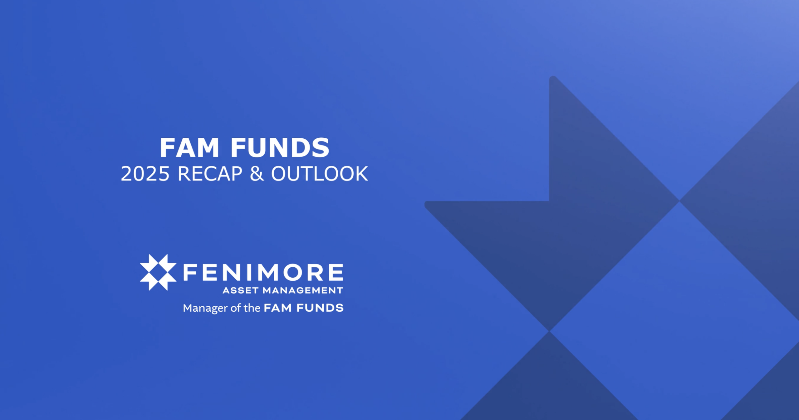 FAM FUNDS 2025 RECAP & OUTLOOK